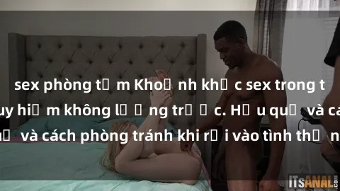 sex phòng tắm Khoảnh khắc sex trong thang máy: mối nguy hiểm không lường trước. Hậu quả và cách phòng tránh khi rơi vào tình thế nhạy cảm này.