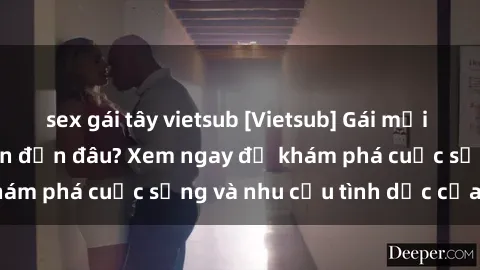 sex gái tây vietsub [Vietsub] Gái mại dâm châu Á hấp dẫn đến đâu? Xem ngay để khám phá cuộc sống và nhu cầu tình dục của họ!