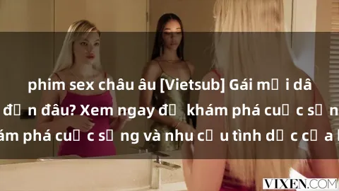 phim sex châu âu [Vietsub] Gái mại dâm châu Á hấp dẫn đến đâu? Xem ngay để khám phá cuộc sống và nhu cầu tình dục của họ!