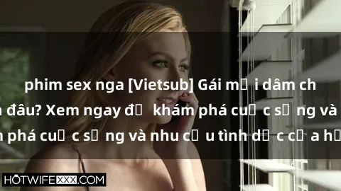 phim sex nga [Vietsub] Gái mại dâm châu Á hấp dẫn đến đâu? Xem ngay để khám phá cuộc sống và nhu cầu tình dục của họ!
