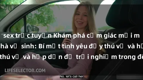 sex trực tuyến Khám phá cảm giác mới mẻ với sex trong nhà vệ sinh: Bí mật tình yêu đầy thú vị và hấp dẫn để trải nghiệm trong đêm hôm nay!