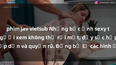 phim jav vietsub Những bức ảnh sexy tá gợi cảm khiến người xem không thể rời mắt, đầy sức hấp dẫn và quyến rũ. Đừng bỏ lỡ các hình ảnh nóng bỏng này!